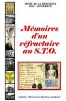 Mémoire d'un réfractaire au S.T.O.