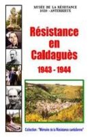 Résistance en Caldaguès 1943 - 1944
