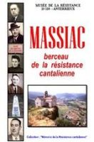 Massiac, berceau de la Résistance cantalienne